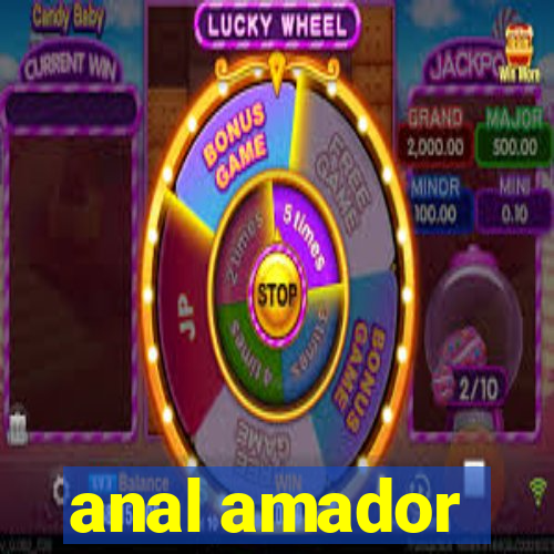 anal amador